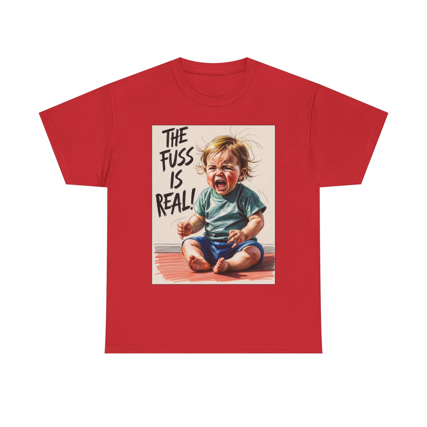 The Fuss is real! Toddler Tantrum