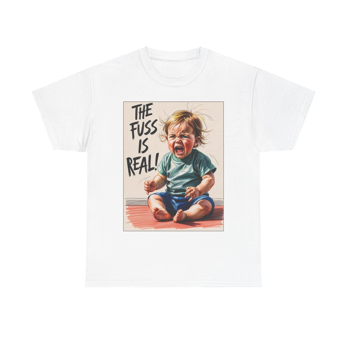 The Fuss is real! Toddler Tantrum
